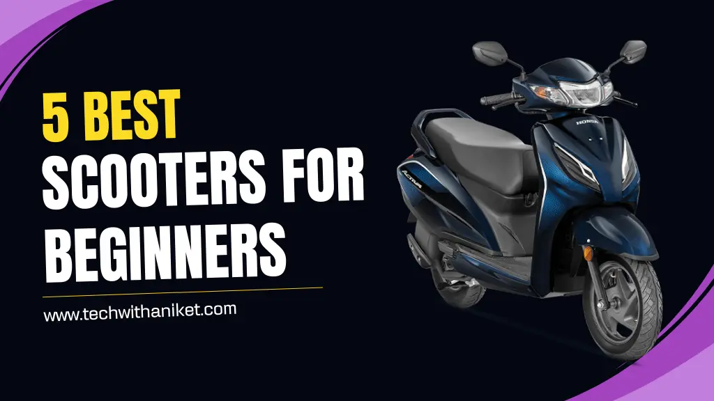 5 Best Scooters for Beginners