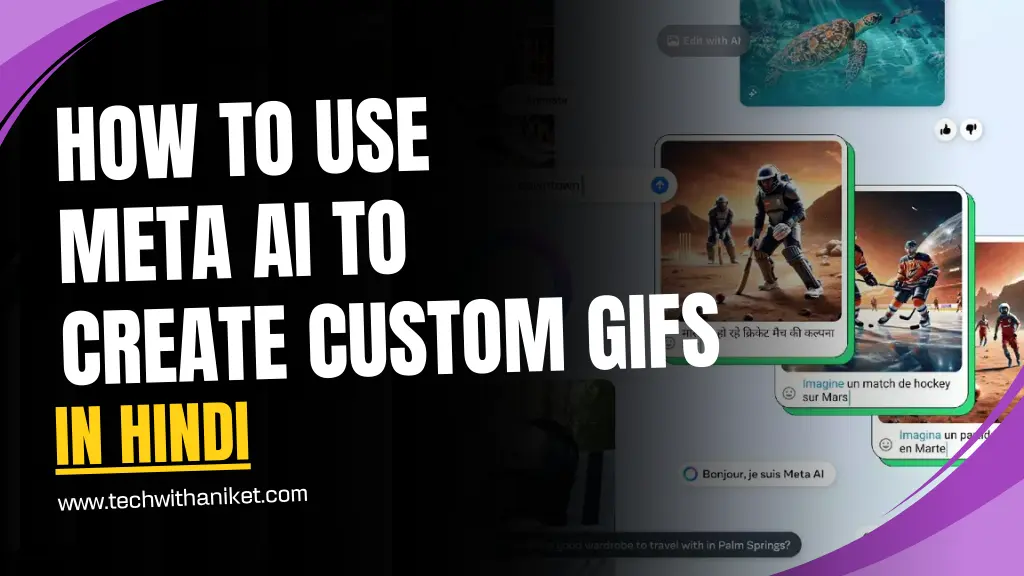 How to Use Meta AI to Create Custom GIFs in Hindi