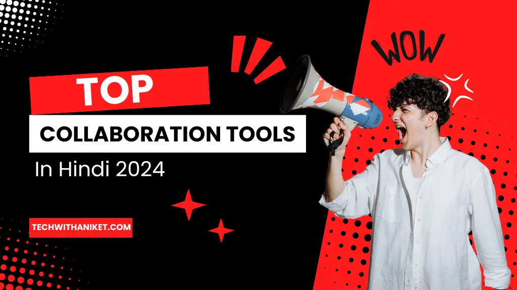 Top Collaboration Tools In Hindi 2024