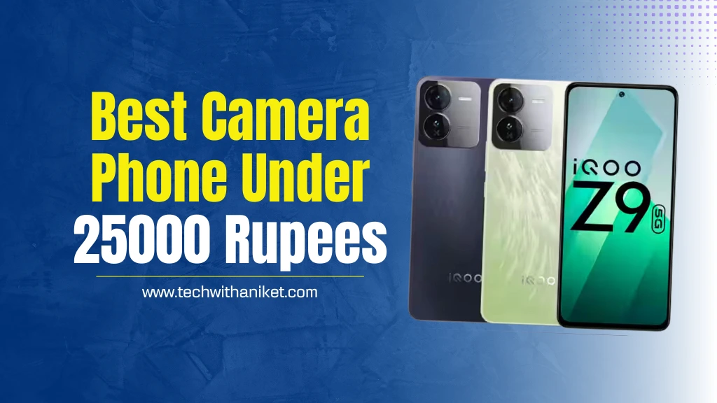 Best Camera Phone Under 25000 Rupees 
