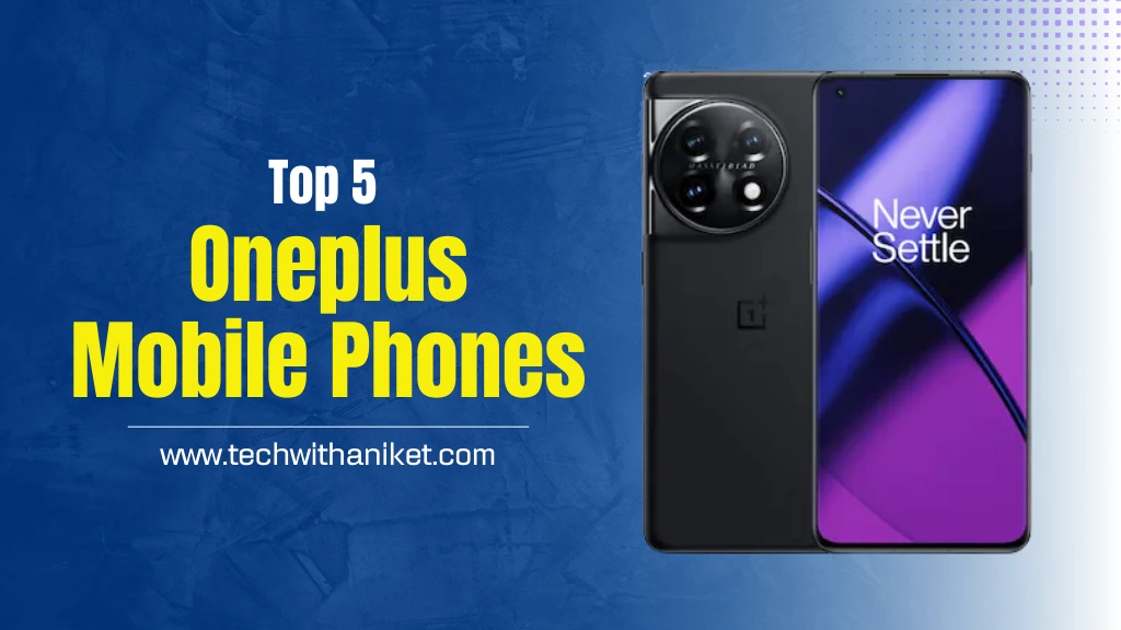 Best Oneplus Mobile Phones in Hindi